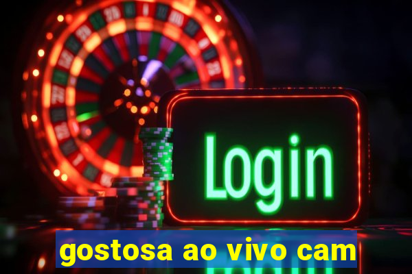 gostosa ao vivo cam